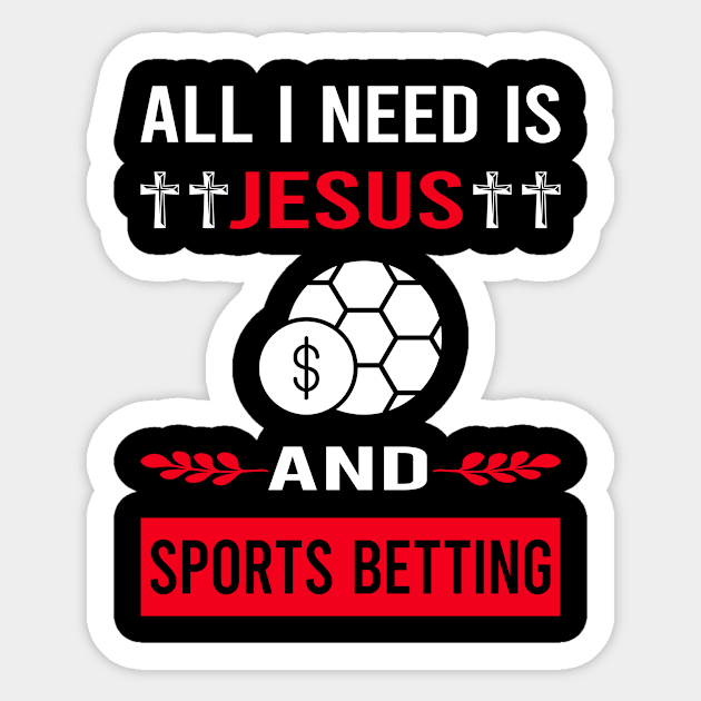 I Need Jesus And Sports Betting Sticker by Bourguignon Aror